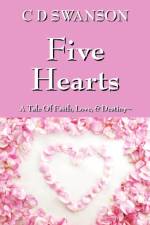 Five Hearts af C D Swanson