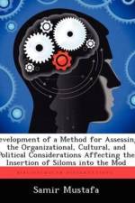 Development of a Method for Assessing the Organizational, Cultural, and Political Considerations Affecting the Insertion of Siloms Into the Mod af Samir Mustafa