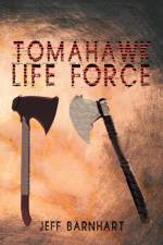 Tomahawk Life Force af Jeff Barnhart