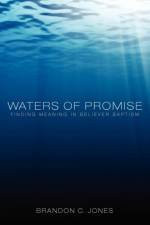 Waters of Promise af Brandon C. Jones