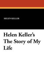 Helen Keller's the Story of My Life af Helen (University of Zurich Universitat Zurich Universitat Zurich Universitat Zurich Universitat Zurich Universitat Zurich Universitat Zurich Universitat Zurich Universitat Zurich Universitat Zurich Universitat Zurich Universitat Zurich University of Zuri