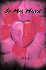 In Her Heart af S Marie