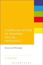 Communication in Modern Social Ordering af PhD Kai Eriksson
