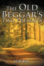 Old Beggar's Two Presents af Arlind Malat