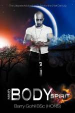 Mind, Body, Spirit af Barry Gohil Bsc (Hons)
