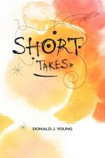 Short Takes af Donald J Young