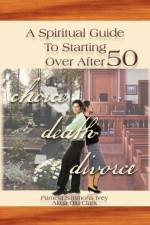 Spiritual Guide to Starting Over After 50 af Pamela Simmons Ivey