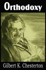 Orthodoxy af G K Chesterton