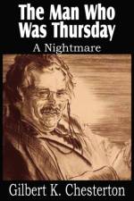 Man Who Was Thursday, a Nightmare af G K Chesterton