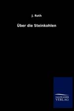 UEber die Steinkohlen af Pro Roth