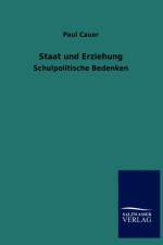Staat und Erziehung af Paul Cauer