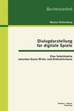 Dialogdarstellung fur digitale Spiele af Markus Stolzenburg