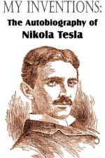 My Inventions af Nikola Tesla