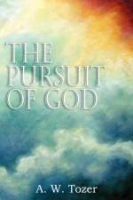 Pursuit of God af A W Tozer