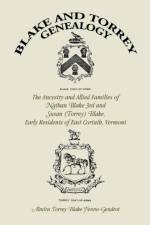 Blake and Torrey Genealogy af Almira Torrey Blake Fenno-Gendrot