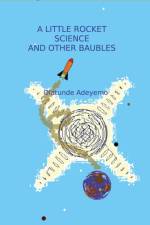 Little Rocket Science and Other Baubels af Olatunde Adeyemo