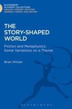 The Story-Shaped World af Brian Wicker
