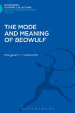 The Mode and Meaning of 'Beowulf' af Margaret E. Goldsmith