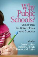 Why Public Schools? Voices from the United States and Canada