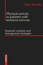 Physical Activity in Patients with Anorexia Nervosa af Tanja Hechler