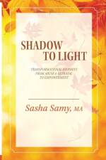 Shadow to Light af Sasha Samy