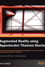 Augmented Reality using Appcelerator Titanium Starter af Trevor Ward