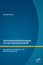 Informationstechnologien fur die Sozialwirtschaft af Michael Bester