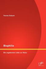 Biophilie af Yvonne Schyrer