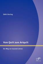 Vom Quilt zum Artquilt af Edith Vierling