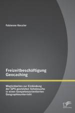 Freizeitbeschaftigung Geocaching af Fabienne Kessler