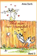Was nun, Herr Hampfel? af Anna Dorb