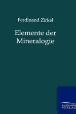 Elemente der Mineralogie af Ferdinand Zirkel