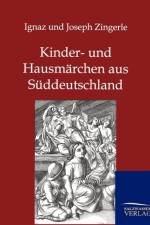 Kinder- und Hausmarchen aus Suddeutschland