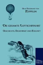 Die Gesamte Luftschiffahrt af Graf Ferdinand Von Zeppelin