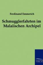 Schmugglerfahrten im Malaiischen Archipel af Ferdinand Emmerich
