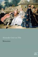 Memoiren af Alexander Graf von Tilly