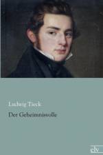 Geheimnisvolle af Ludwig Tieck