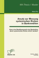 Ansatz zur Messung systemischen Risikos in Bankrenditen af Robin Pilz