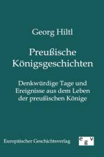 Preussische Koenigsgeschichten