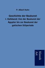 Geschichte der Baukunst af P Albert Kuhn