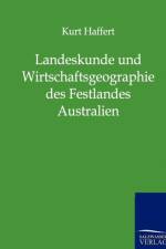 Landeskunde Und Wirtschaftsgeographie Des Festlandes Australien af Kurt Haffert