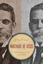 Machado de Assis af G. Reginald (University of California Daniel