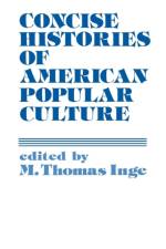 Concise Histories of American Popular Culture af UNKNOWN