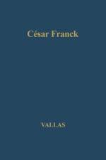Cesar Frank af Leon Vallas