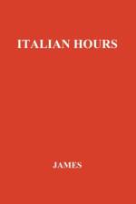 Italian Hours. af Henry James