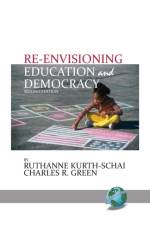 Re-envisioning Education & Democracy af Ruthanne Kurth-Schai
