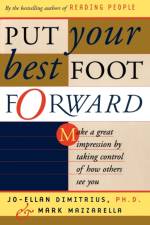 Put Your Best Foot Forward af Jo-Ellan Dimitrius