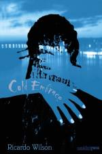 Cold Embrace af Ricardo Wilson