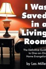 I Was Saved in a Living Room af Les Miller