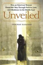 Unveiled af Deborah Kanafani